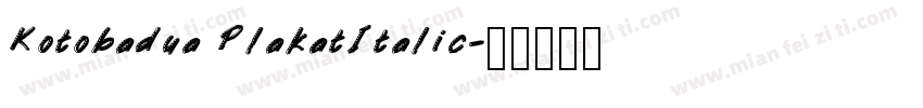 Kotobadua PlakatItalic字体转换